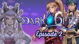 I'M LEARNING~! – Dark Deity Playthrough [Episode 2]