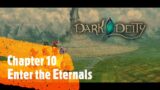 Dark Deity | Chapter 10 – Enter the Eternals | Hero