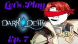 Let's Play Dark Deity Ep.7 I CAN'T BUY A HIT