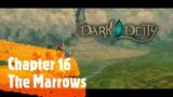 Dark Deity | Chapter 16 – The Marrows