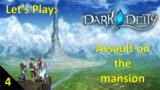 Let's Play: Dark Deity – Chapter 4, part 1 – Assault on the mansion