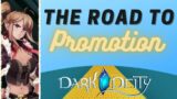 Dark deity Epic moments 03 – The Road to Promotion