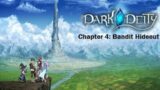 Dark Deity Chapter 4- Bandit Hideout