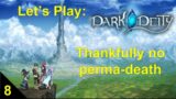 Let's Play Dark Deity – chapter 8 – Well that went down hill fast…