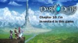 Dark Deity Chapter 10: I'm In-vesta-d in this game