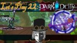 "Daddy Issues" Let's Play: Dark Deity XXII (Hero Mode)
