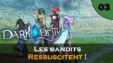 Les bandits ressuscitent ! | Dark Deity – Let's Play FR #3