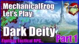 Let's Play Dark Deity – Fantasy Tactical RPG