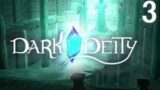 Dark Deity Chapter 3: Springing the Trap (Playthrough 3)