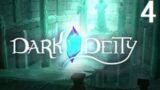 Dark Deity Chapter 4: Treasure Unknown (Playthrough 4)