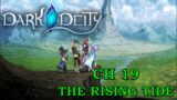 Let's Play Dark Deity Chapter 19 "The Rising Tide" (Deity Difficulty – No Death) – Stay Hard