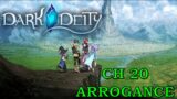 Let's Play Dark Deity Chapter 20 "Arrogance" (Deity Difficulty – No Death) – Stay Hard