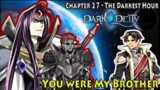 Akhir dari Kakak dan Adik,Sterling Hidup Kembali [Dark Deity Chapter 27-The Darkest Hour] #darkdeity