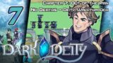 Dark Deity – Walkthrough – Chapter 7: Out of the Pan