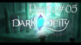 Dark Deity | Salviamo Gli Acquedotti #05