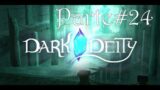 Dark Deity | La Mistica Torre #24