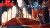 Dark Deity (PC) | English SUB English DUB | PART 1 | 2k60fps