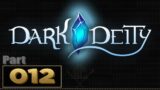 Let's Play: Dark Deity – Part 12